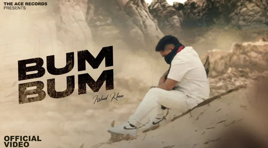 Bum Bum Lyrics – Irshad Khan