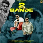 2 Bande Lyrics – Masoom Sharma
