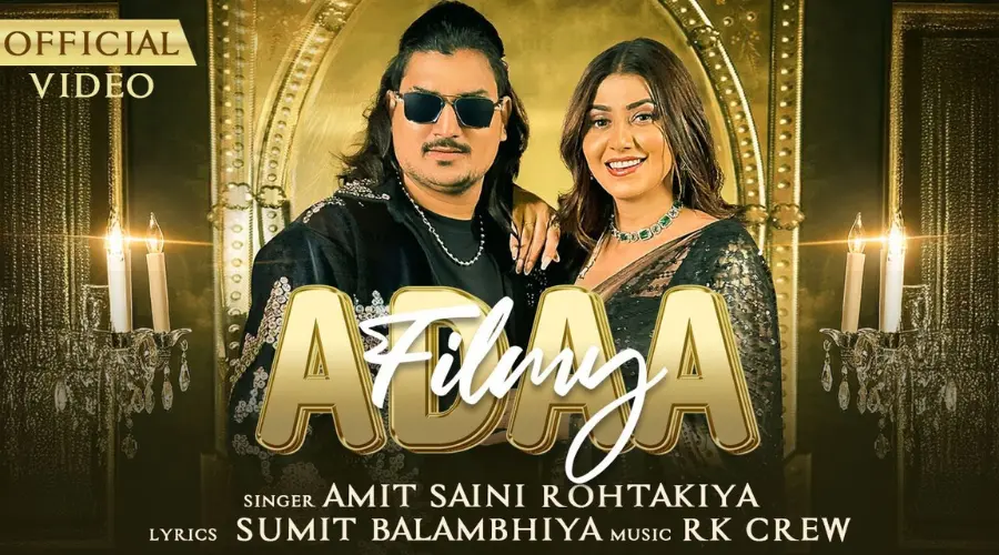 Filmy Adaa – Amit Saini Rohtakiya