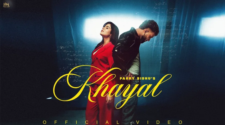 Khayal Lyrics – Parry Sidhu