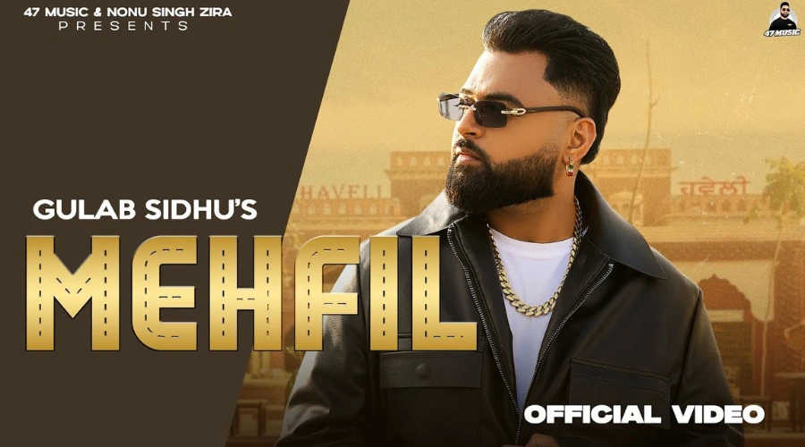 Mehfil Lyrics – Gulab Sidhu