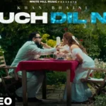 Puch Dil Nu Lyrics – Khan Bhaini