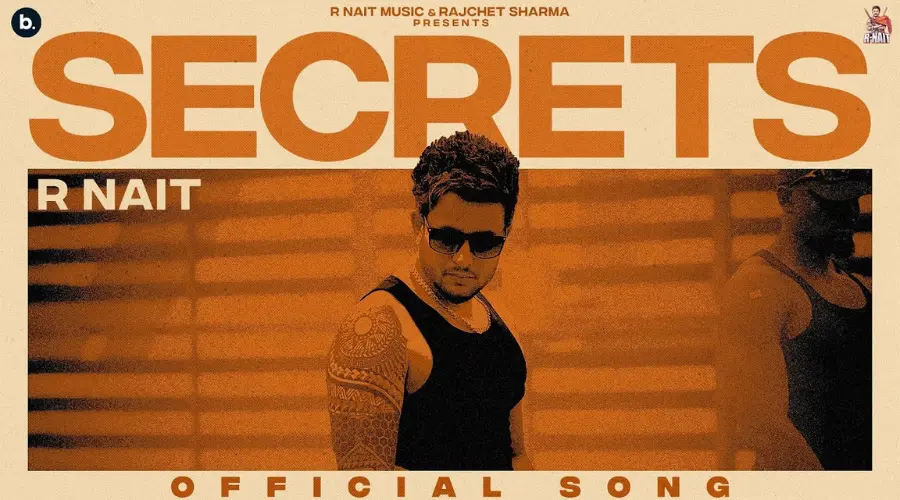 Secrets Lyrics – R Nait