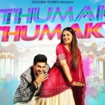 Thumak Thumak Lyrics – Raj Mawar