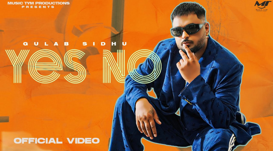 Yes No Lyrics – Gulab Sidhu