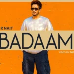 Badaam Lyrics – R Nait