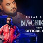 Machreya Lyrics – Gulab Sidhu