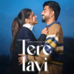 Tere Layi Lyrics – Rinku Chautala & Maani Bhatt