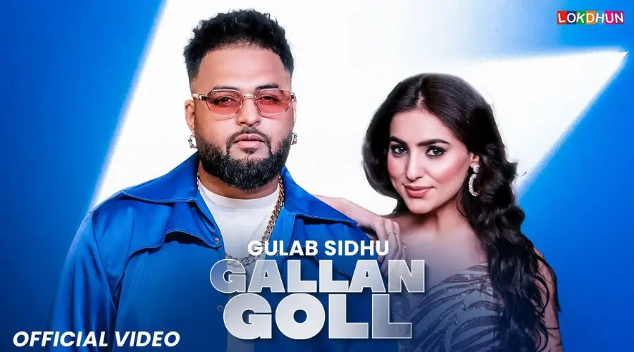 Gallan Goll Lyrics - Gulab Sidhu
