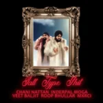 JATT TYPE SHIT Lyrics – Inderpal Moga