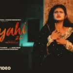 Shyahi 2.0 Lyrics –  Heer