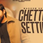 Chetting Setting Lyrics – Masoom Sharma
