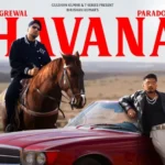 HAVANA Lyrics – Leo Grewal & Paradox