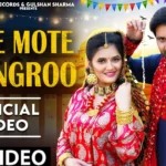 Mote Mote Ghungroo Lyrics – Raj Mawar