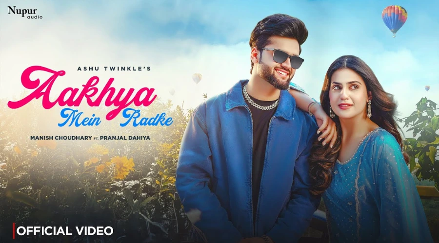 Aakhya Mein Radke Lyrics – Pranjal Dahiya