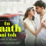 Tu Saath Hai Toh Song Lyrics – Vishal Mishra