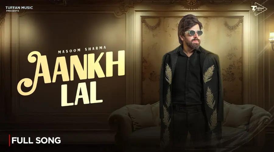 Aankh Lal Lyrics - Masoom Sharma